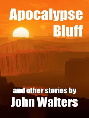 cover image of Apocalypse Bluff and Other Stories